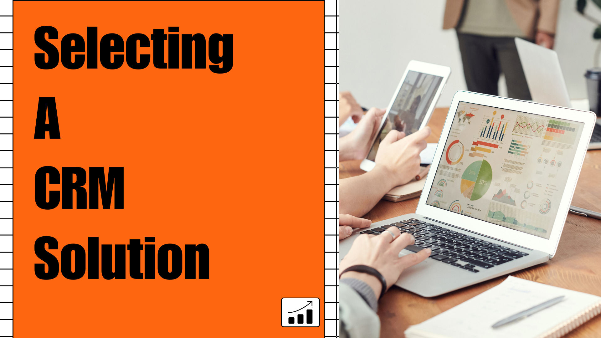 CRM Selection Guide: Pick the Right One for You
