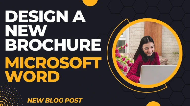 Promo banner for a blog post about designing a new brochure in Microsoft Word, showing a girl smiling at a laptop inside a yellow circular frame.