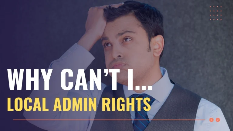 Frustrated man in a suit with hand on head, overlaid by bold text about local admin rights (web banner).