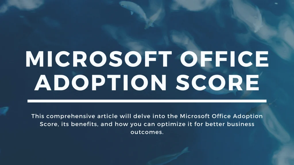 Title banner reading 'MICROSOFT OFFICE ADOPTION SCORE' on a blue abstract background with supporting caption text beneath.