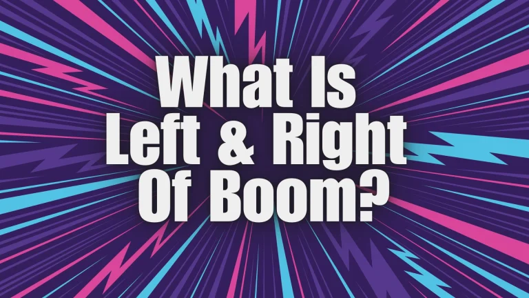 Bold white text reading 'What Is Left & Right Of Boom?' on a purple, pink, and blue radial burst background.