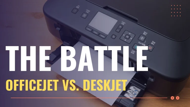 Blog thumbnail showing a printer with bold white title 'THE BATTLE' and yellow subtitle 'OFFICEJET VS. DESKJET' across the image.